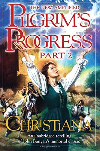Pilgrim's Progress Part 2 Pilgrim's Progress Part 2