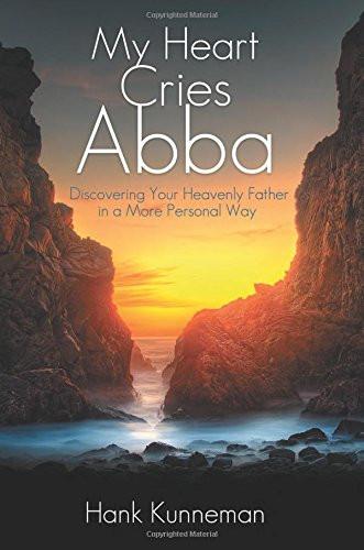 My Heart Cries Abba My Heart Cries Abba