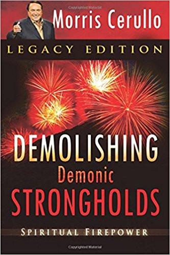 Demolishing Demonic Strongholds Demolishing Demonic Strongholds