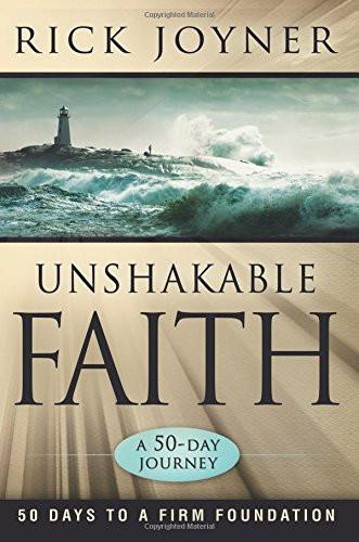Unshakable Faith Unshakable Faith