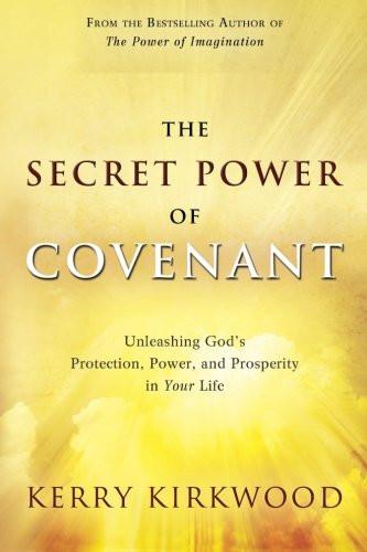 The Secret Power of Covenant The Secret Power of Covenant
