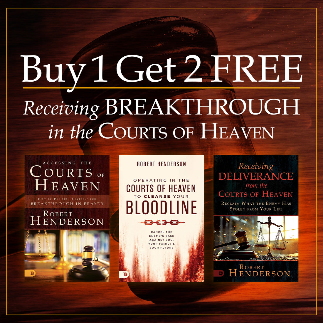 BUY 1 GET 2 FREE Receiving Breakthrough in the Courts of Heaven