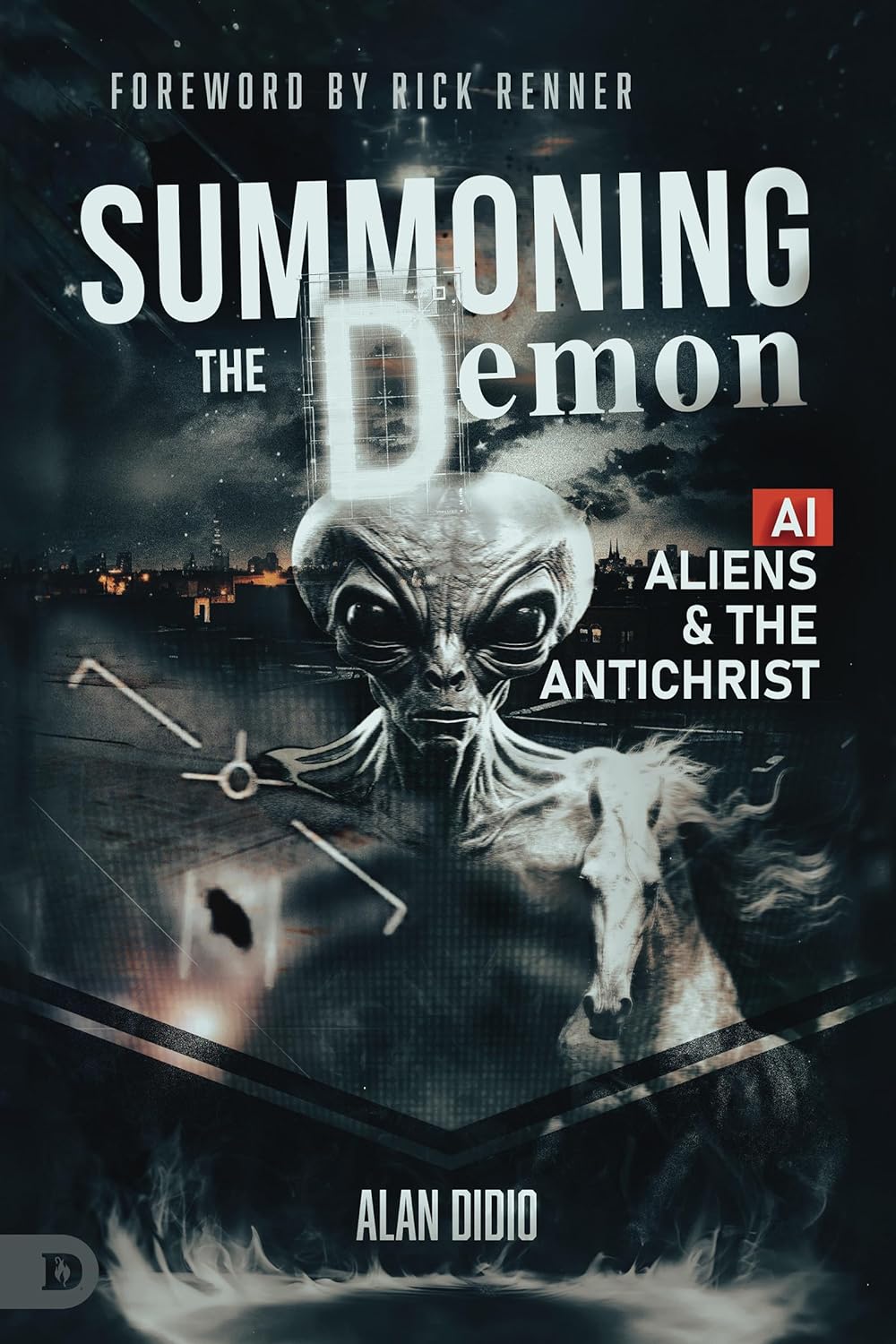 Summoning the Demon: A.I., Aliens, and the Antichrist Paperback – January 29, 2024