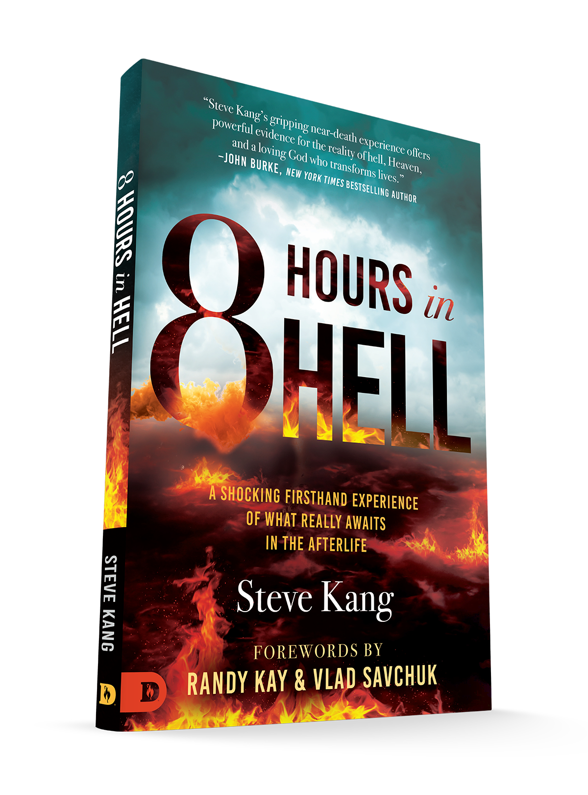 8 Hours in Hell: A Shocking Firsthand Experience of What Really Awaits in the Afterlife Paperback – October 7, 202