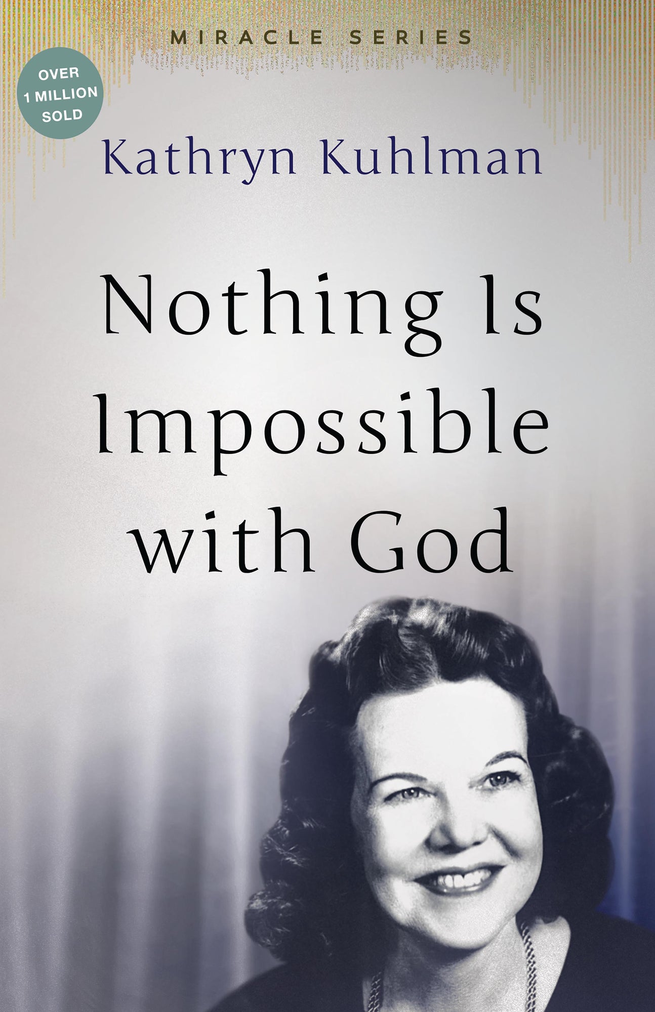 Nothing Is Impossible With God - May 1992