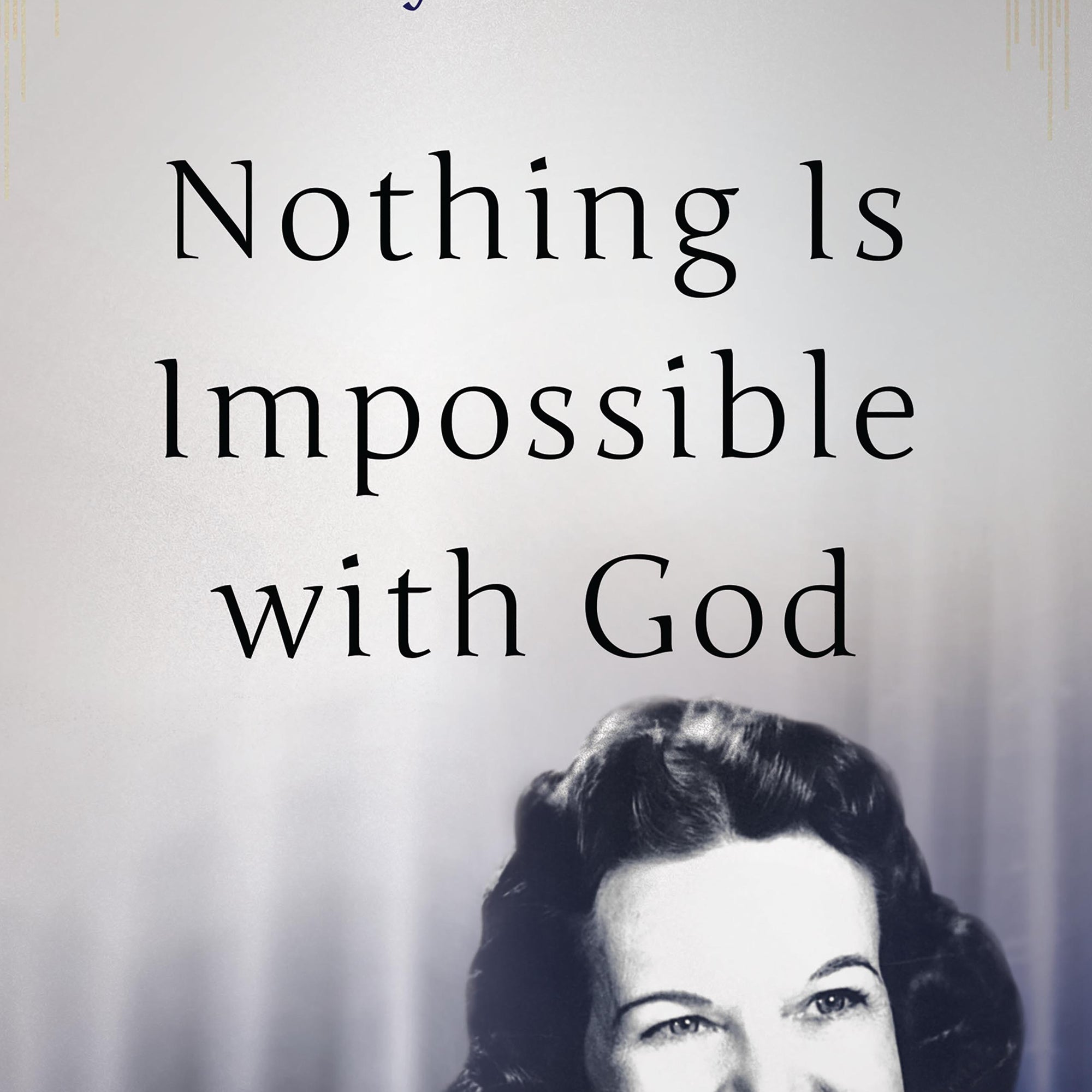 Nothing Is Impossible With God - May 1992