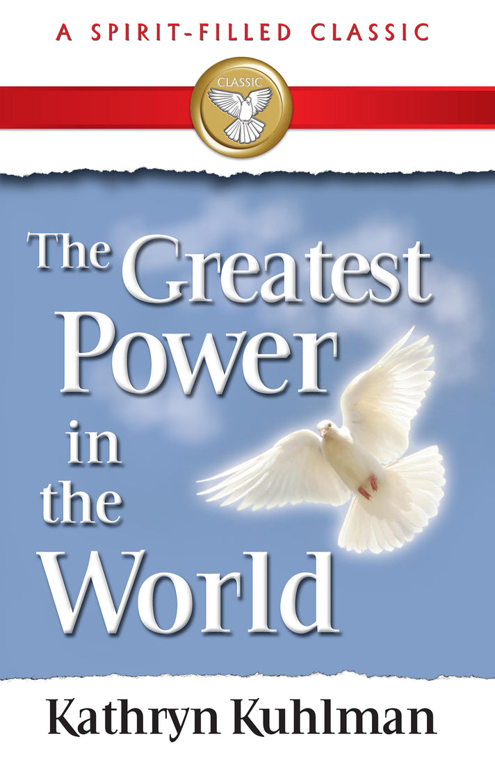 Greatest Power In The World (A Spirit-Filled Classic) - July 2008