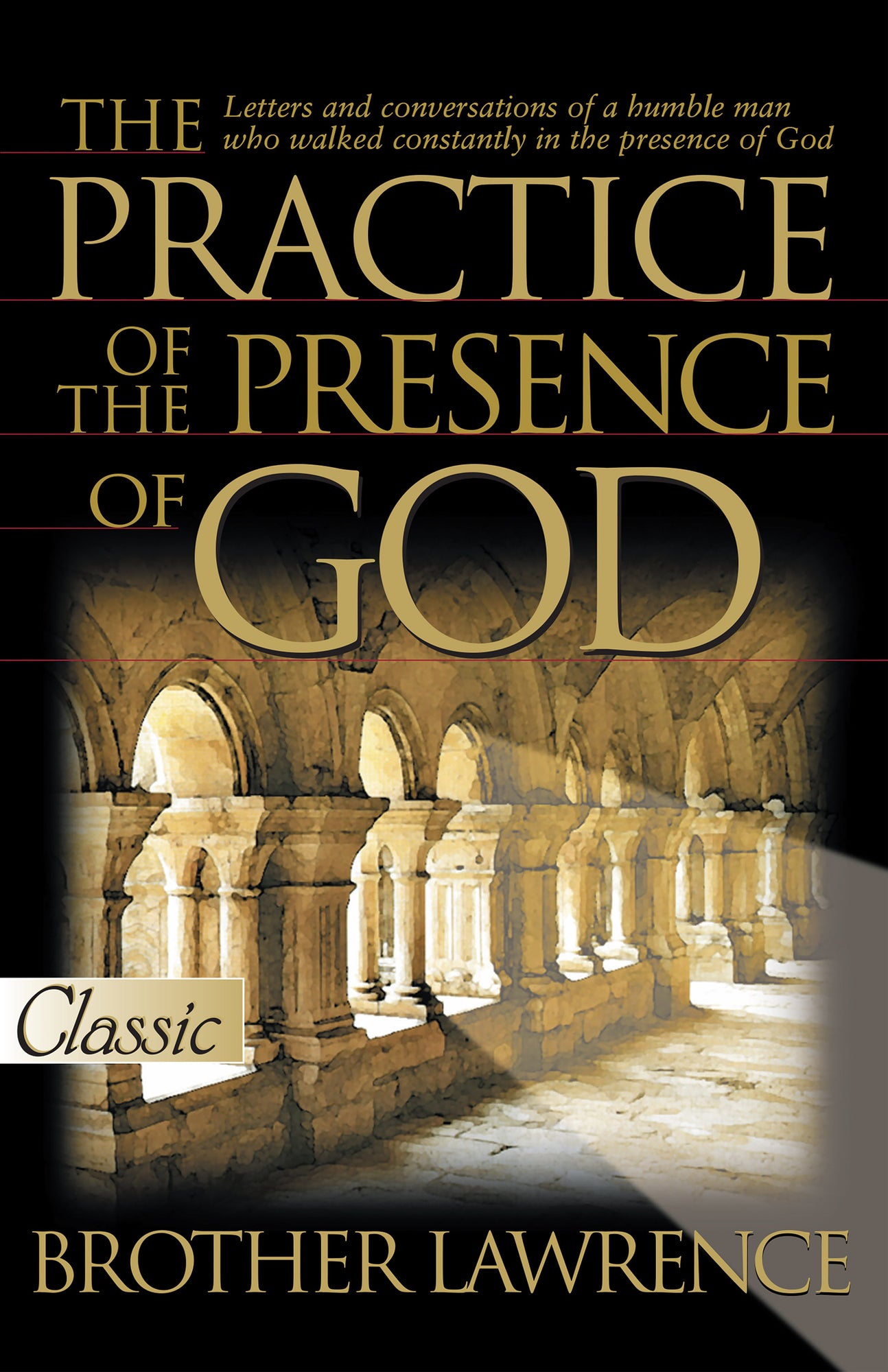 Practice Of The Presence Of God (Updated) - February 2000