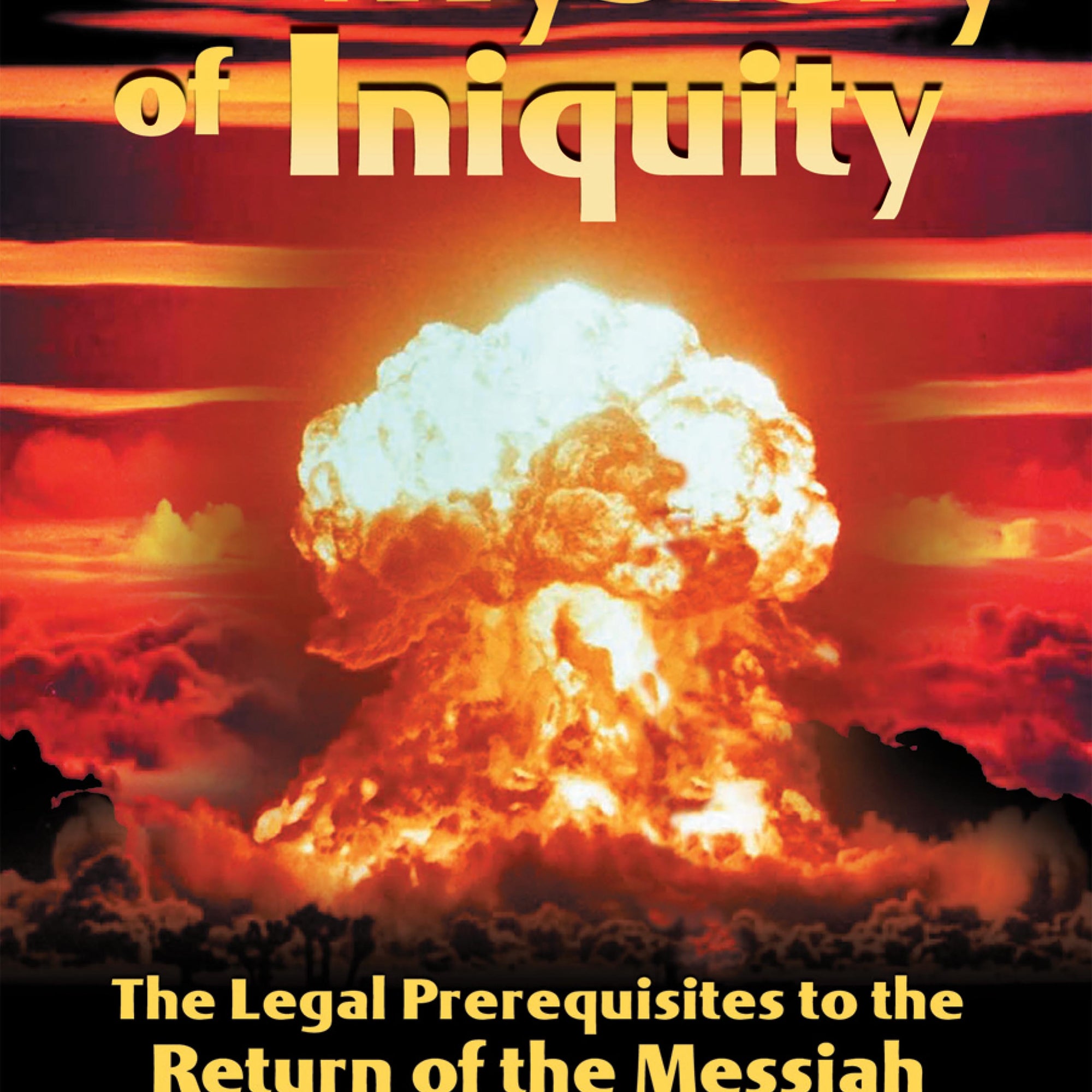 The Mystery Of Iniquity - January 2009
