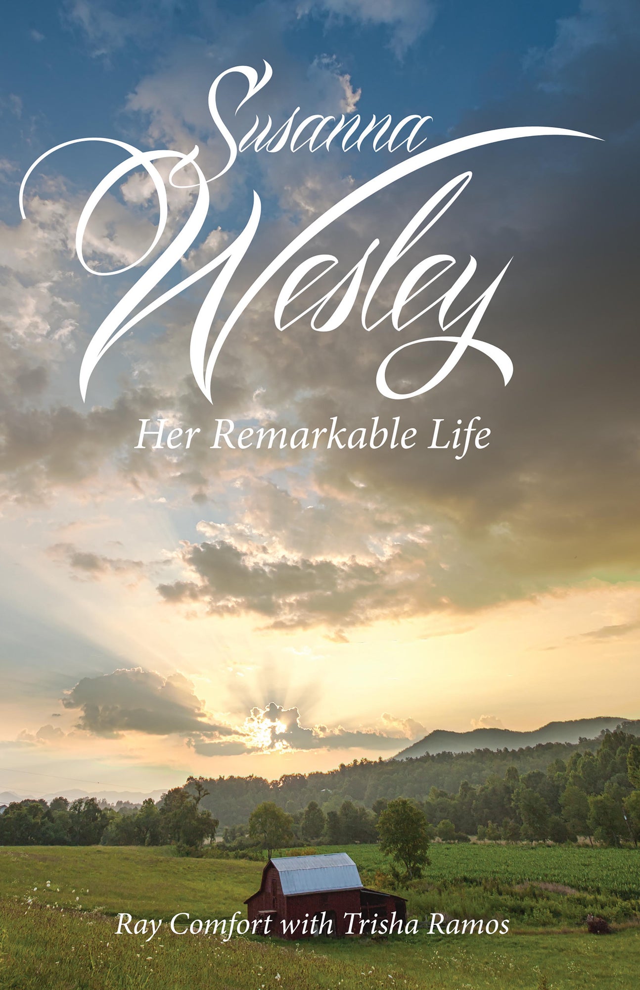 Susanna Wesley: Her Remarkable Life - December 2014