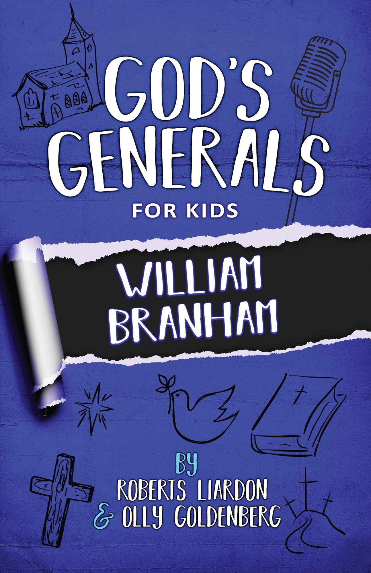 God's Generals For Kids - Volume 10: William Branham - April 2020