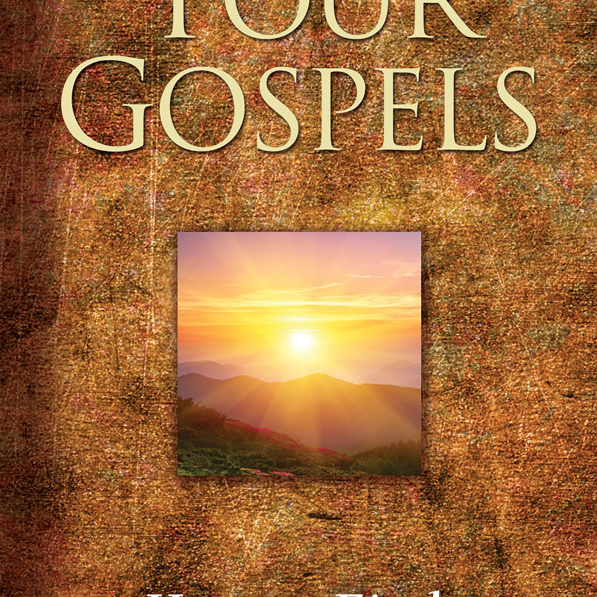 Bible's Four Gospels, The - May 2021