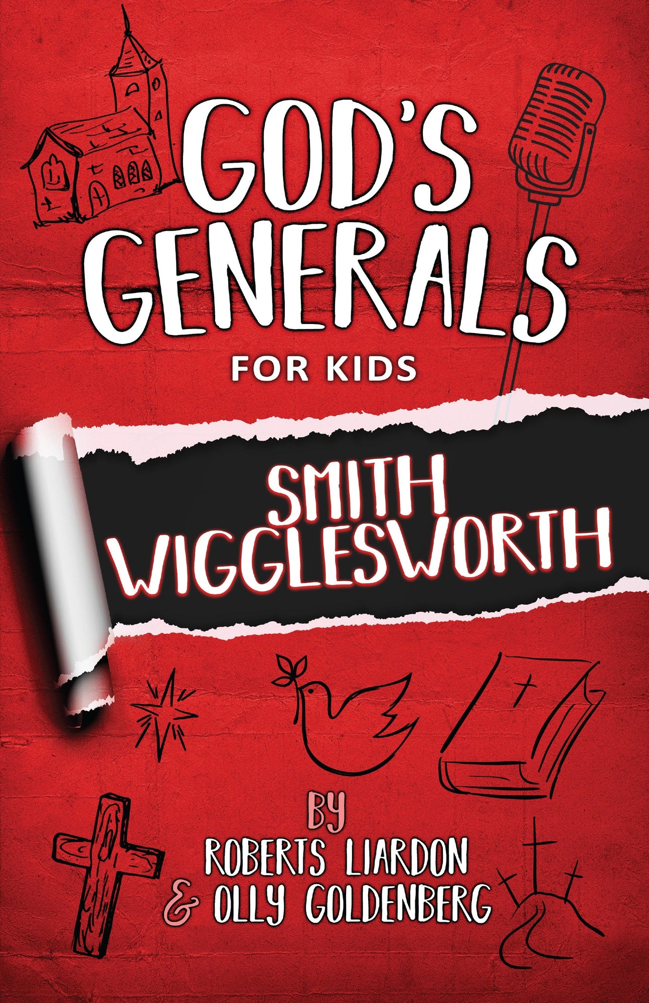 God's Generals For Kids - Volume 2: Smith Wiggleworth - September 2018