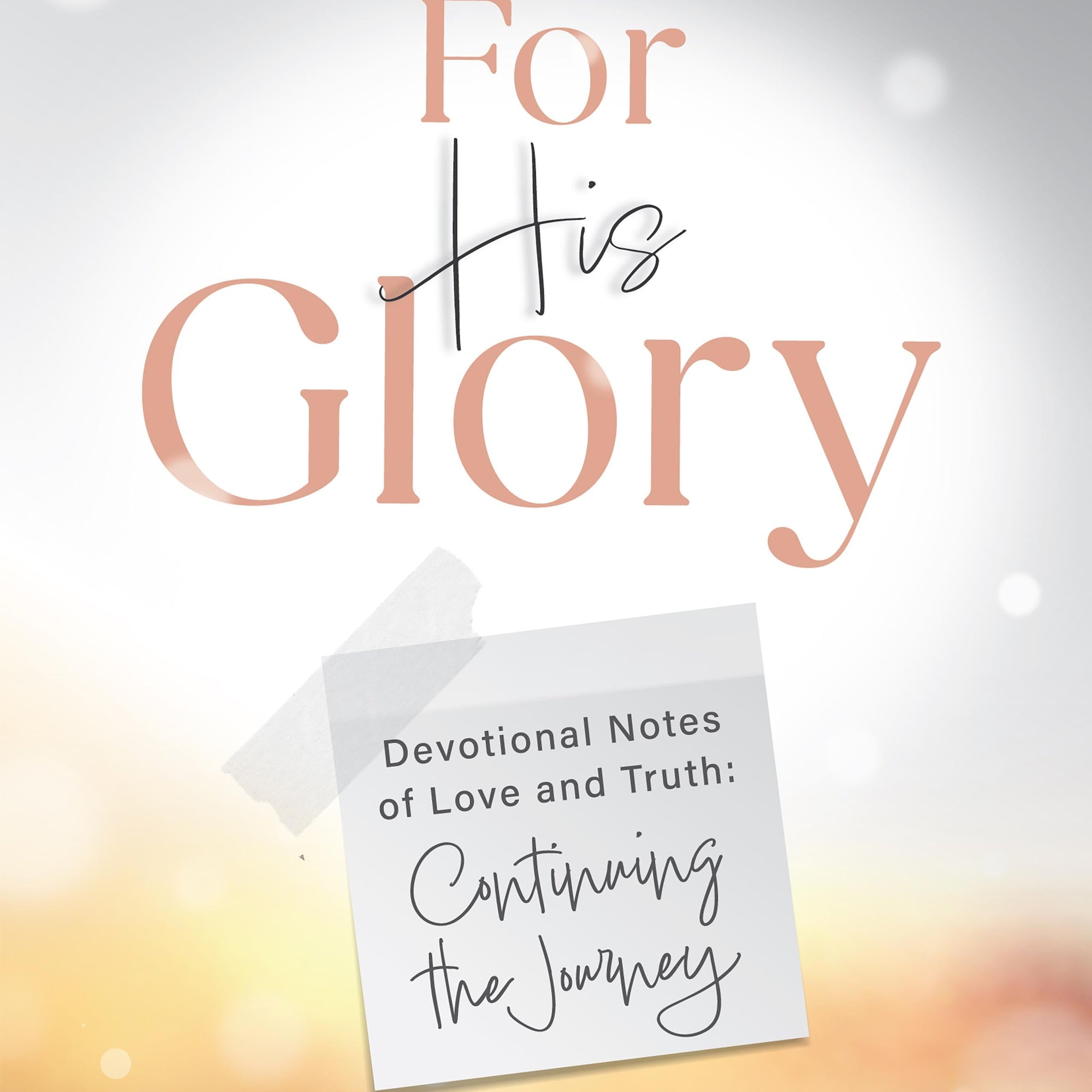 For His Glory - June 2025