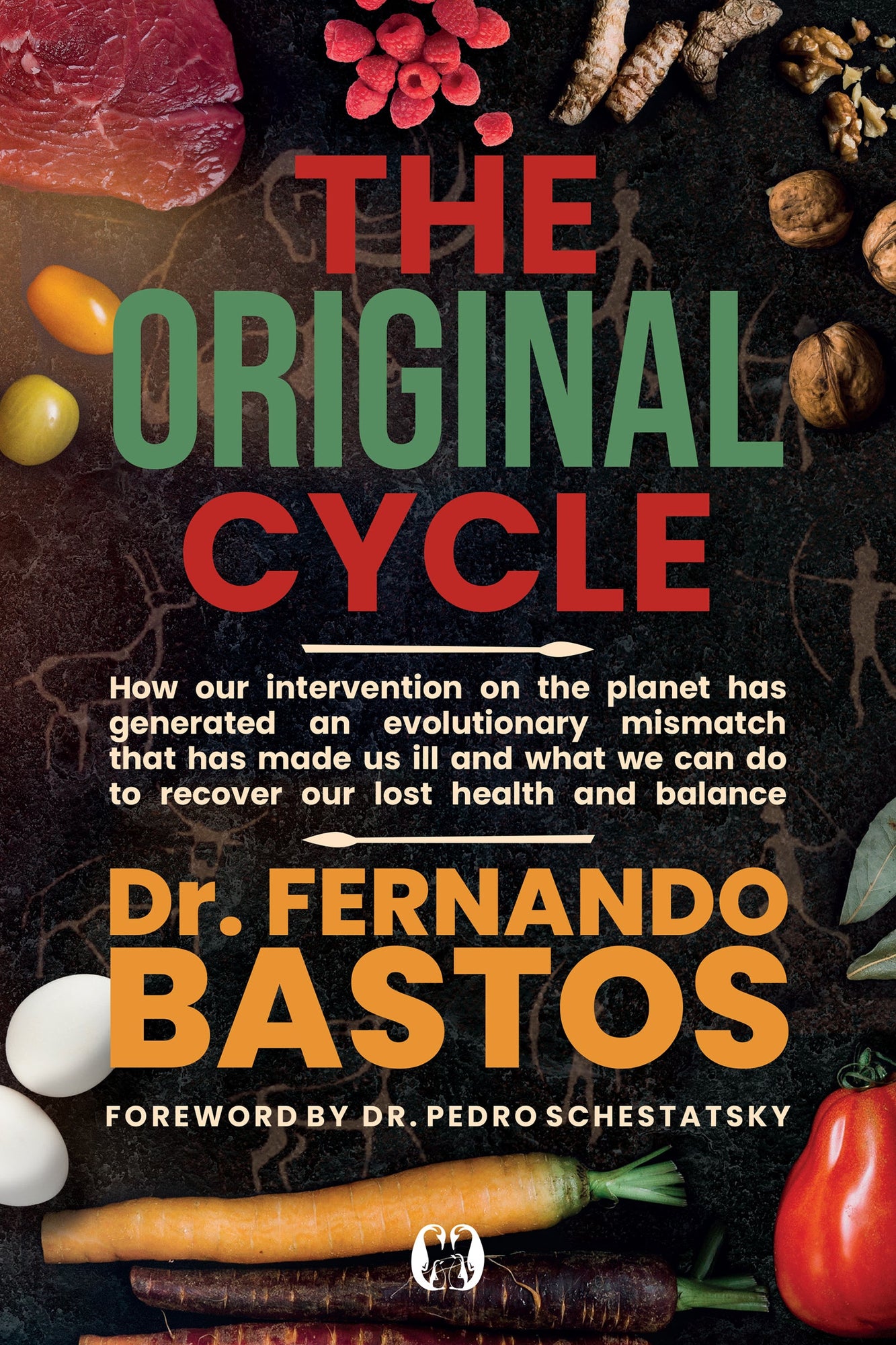 The Original Cycle: How Our Intervention on the Planet has Generated an Evolutionary Mismatch that has Made Us Ill and What We Can Do to Recover Lost Health and Balance – March 3, 2026