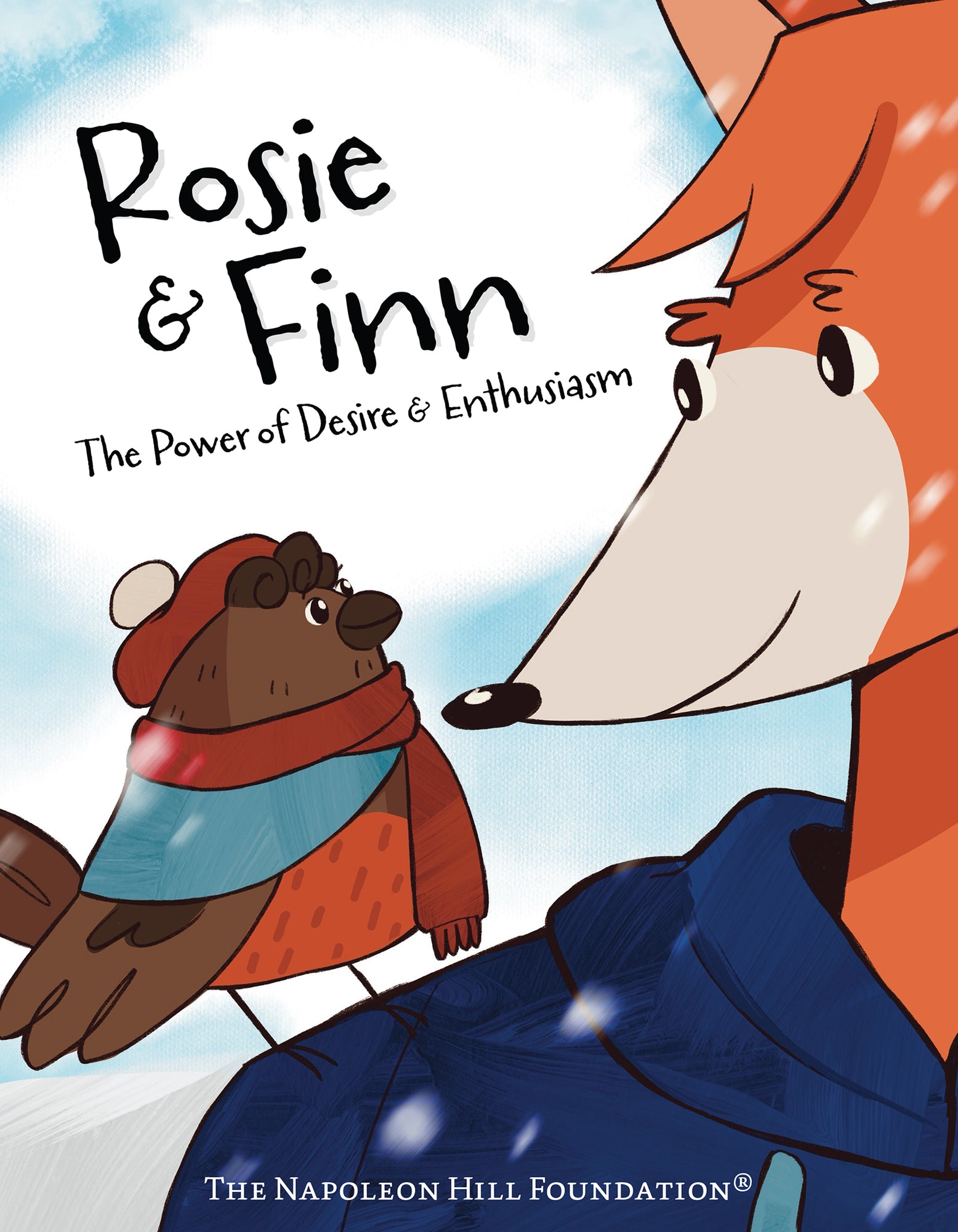 Rosie and Finn: The Power of Desire & Enthusiasm (Official Publication of the Napoleon Hill Foundation)