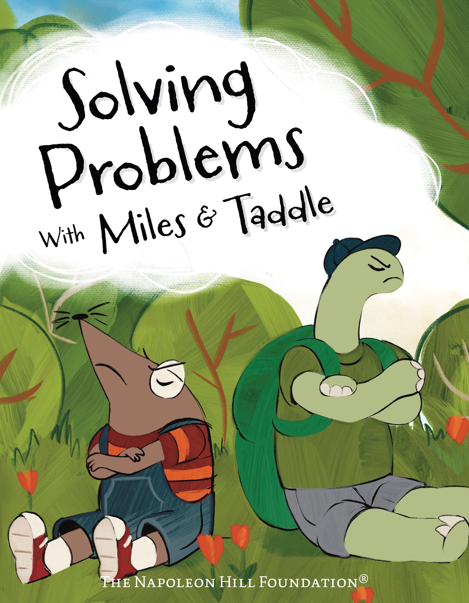 Solving Problems with Miles & Taddle: Discover the Magic of Working Together (Official Publication of the Napoleon Hill Foundation)