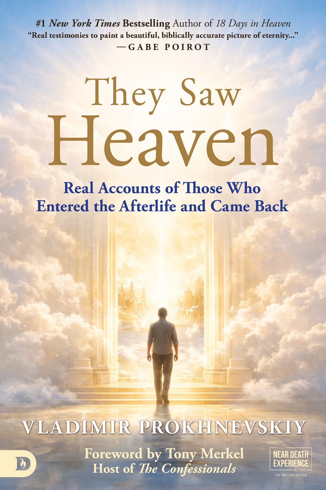 They Saw Heaven: Real Accounts of Those Who Entered the Afterlife and Came Back – August 4, 2026
