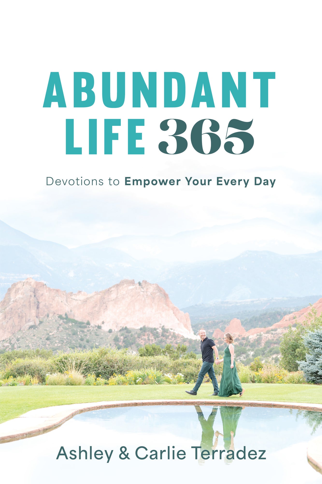 Abundant Life 365: Devotions to Empower Your Every Day Paperback – August 5, 2025