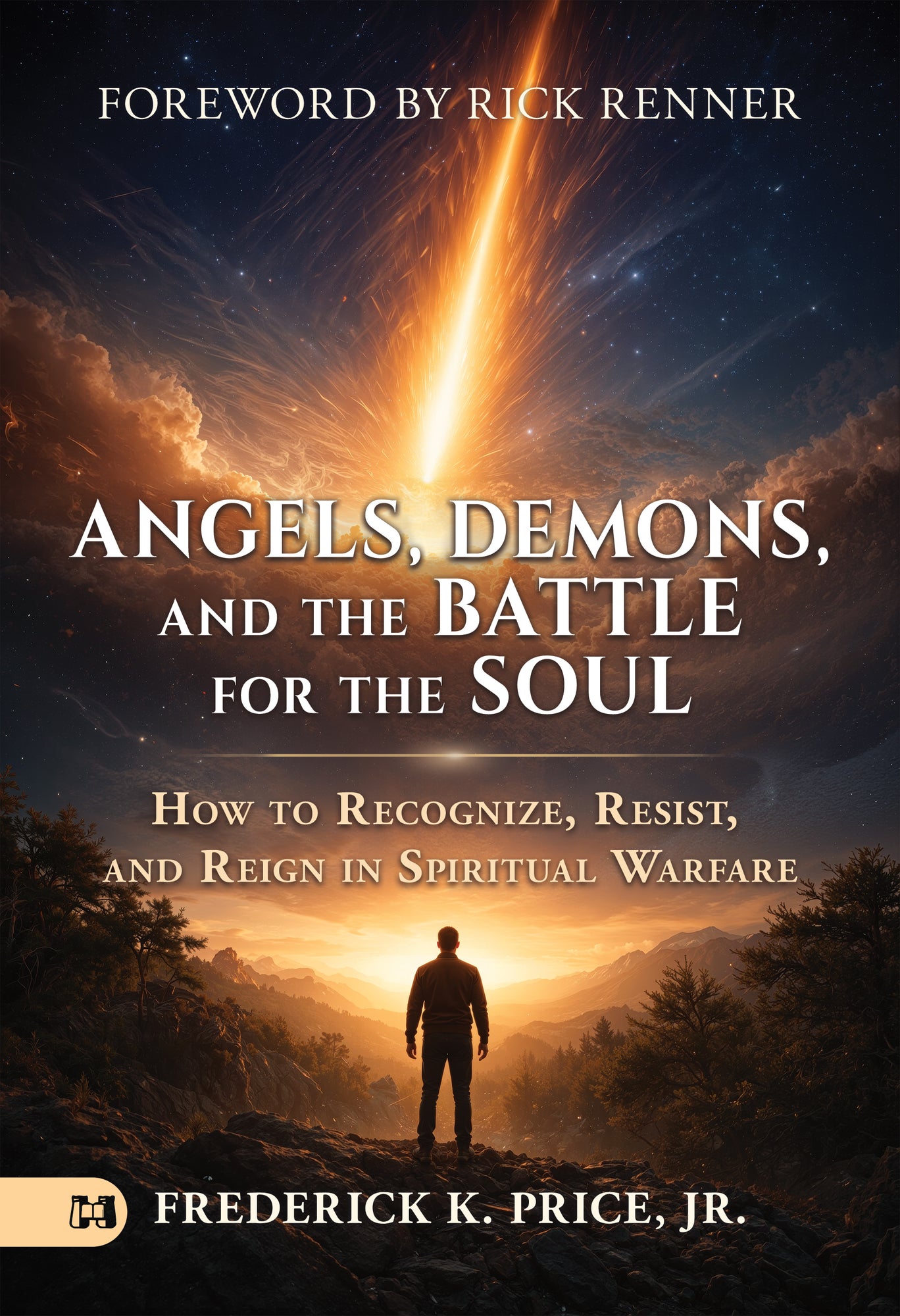 Angels, Demons, and the Battle for the Soul: How to Recognize, Resist, and Reign in Spiritual Warfare – May 5, 2026