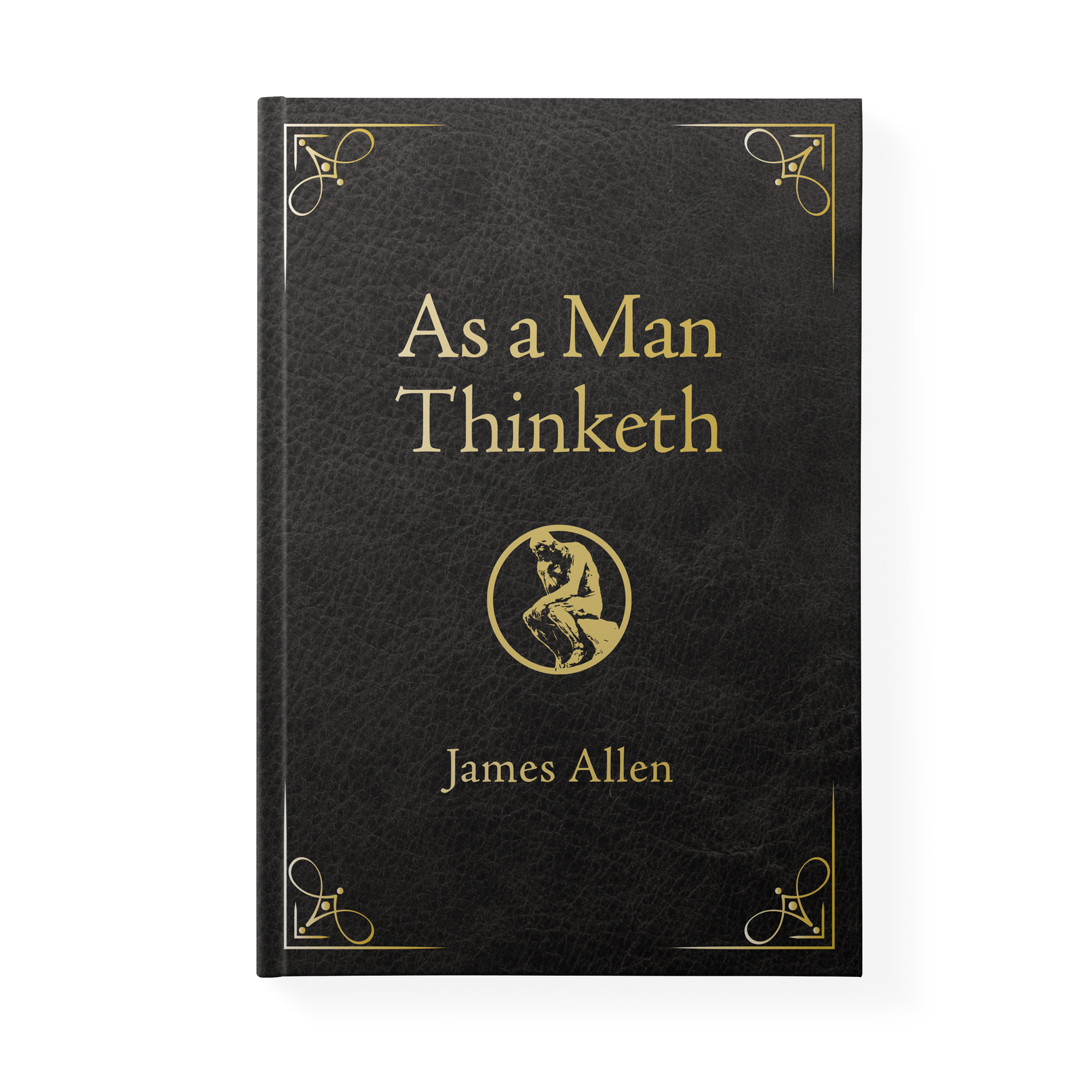 As a Man Thinketh Deluxe Leather Edition: Awakening the Power of Thought to Shape Your Destiny – November 17, 2025