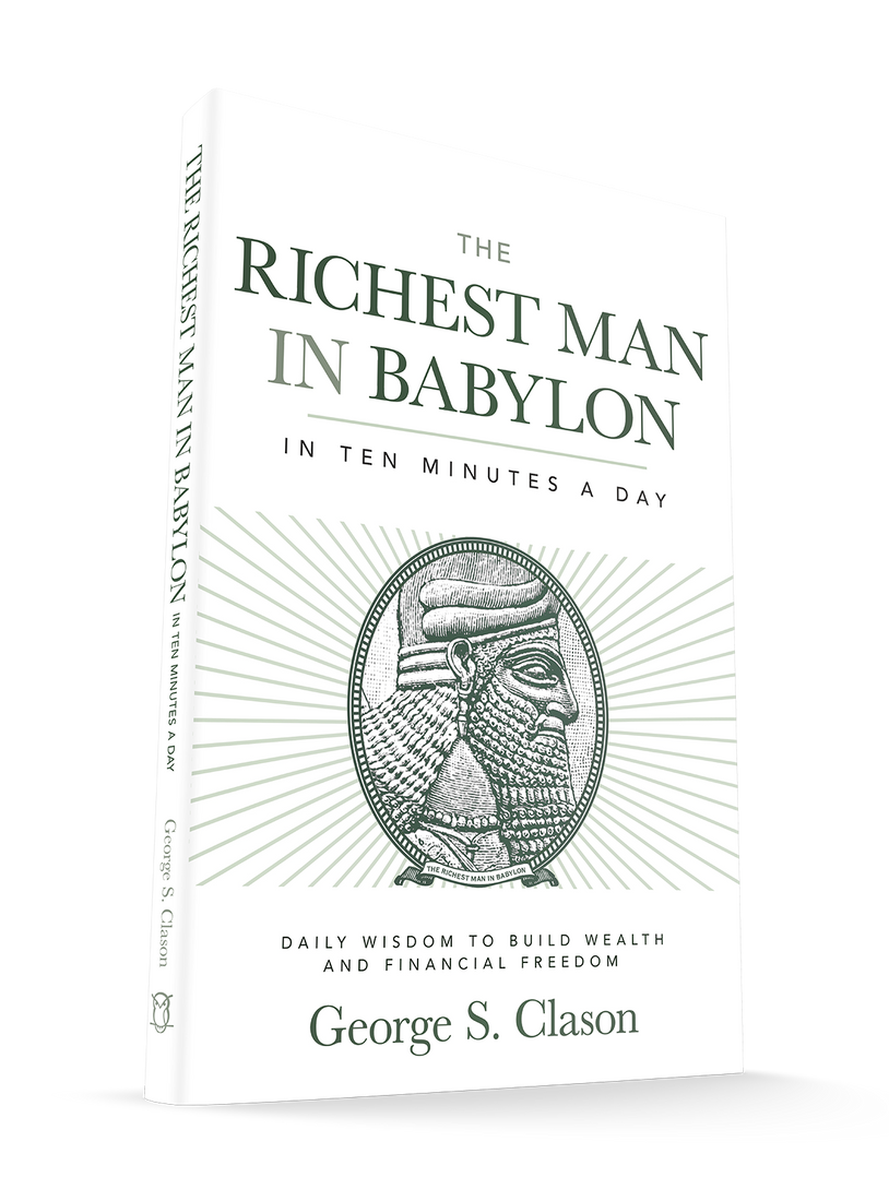 The Richest Man in Babylon in Ten Minutes a Day: Daily Wisdom to Build Wealth and Financial Freedom Paperback – August 5, 2025