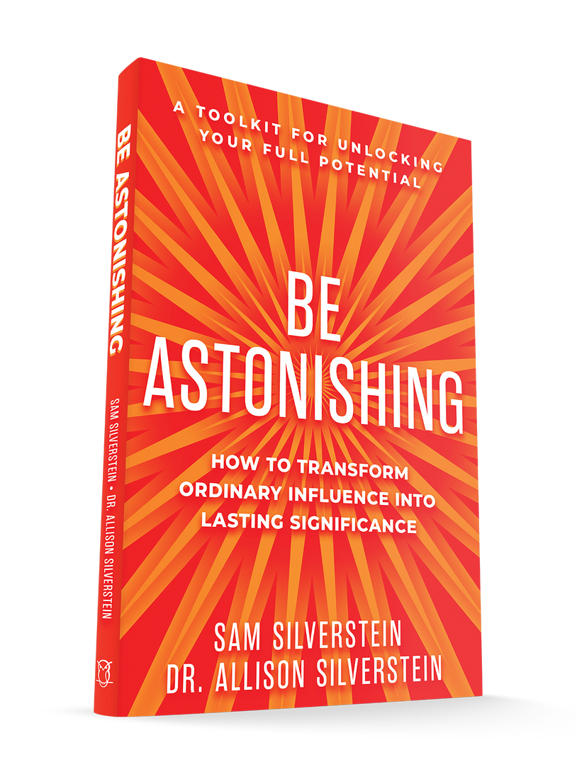 Be Astonishing: How to Transform Ordinary Influence into Lasting Significance – December 9, 2025