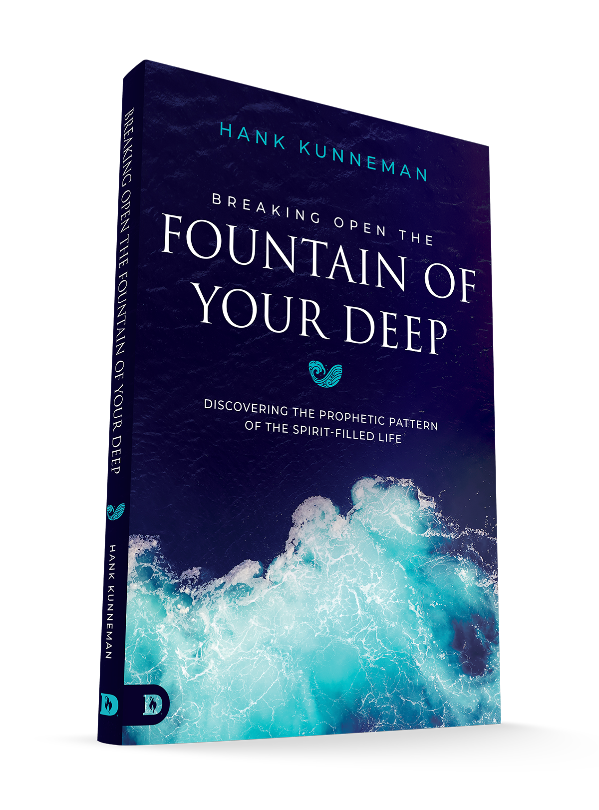 Breaking Open the Fountain of Your Deep: Discovering the Prophetic Pattern of the Spirit-Filled Life Paperback – September 2, 2025