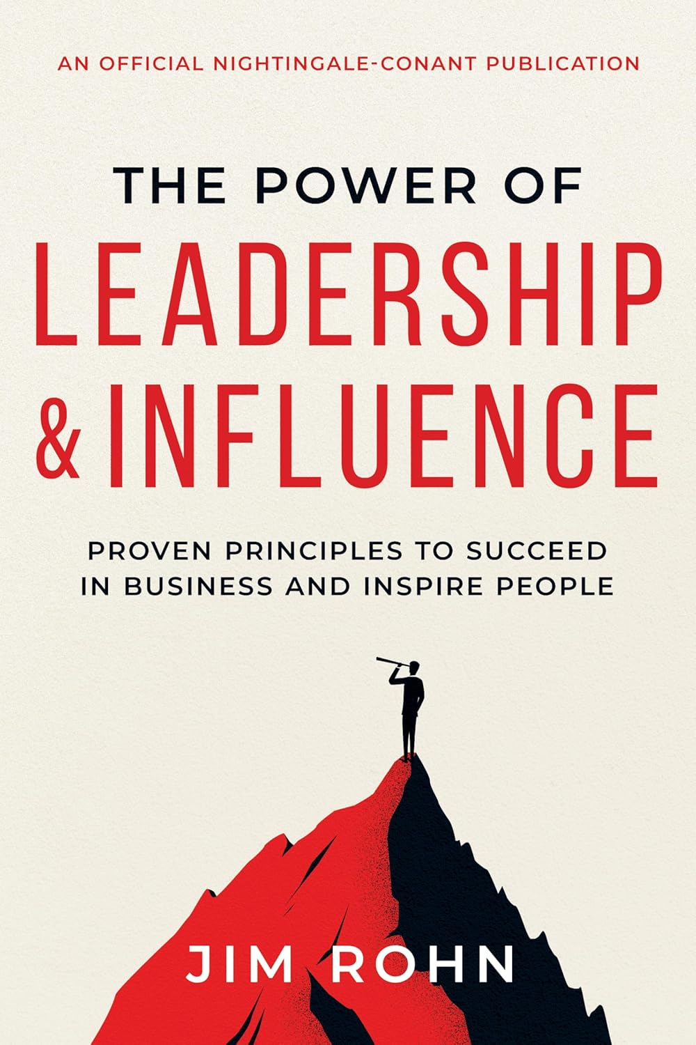 The Power of Leadership and Influence: Proven Principles to Succeed in Business and Inspire People (Official Nightingale Conant Publication) – May 5, 2026