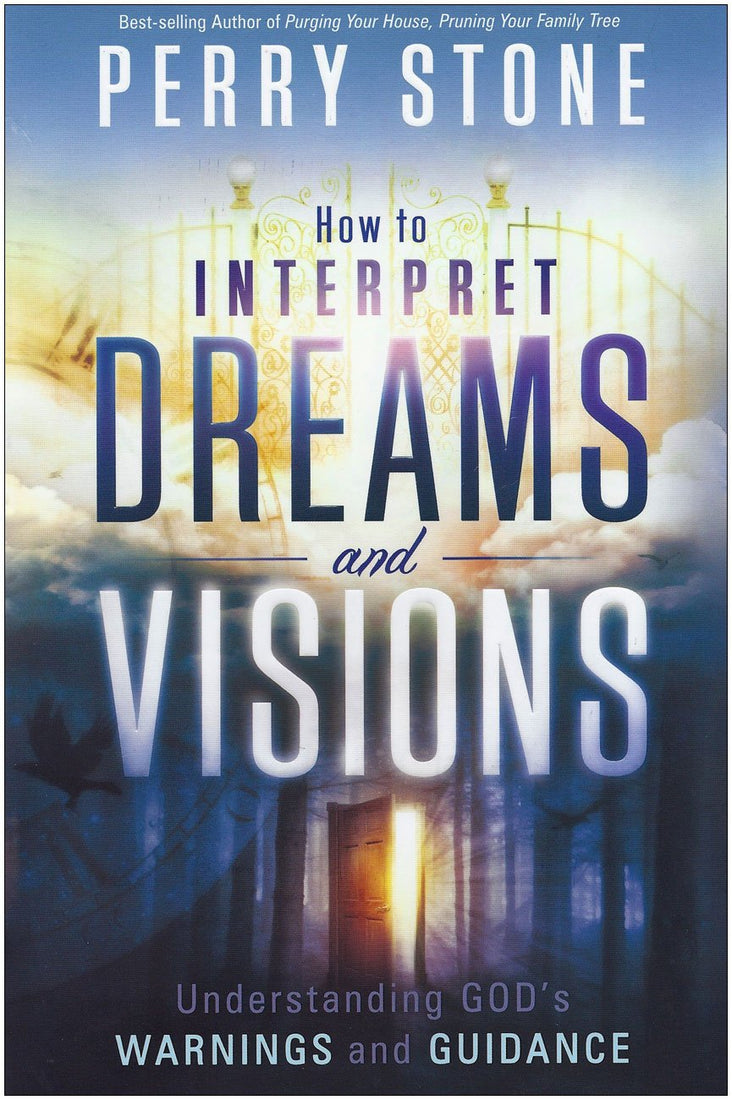 How to Interpret Dreams and Visions - May 2011