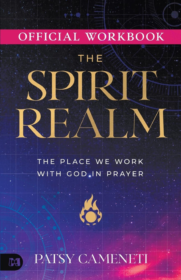 The Official Workbook for The Spirit Realm: The Place We Work with God in Prayer Paperback – October 1, 2024