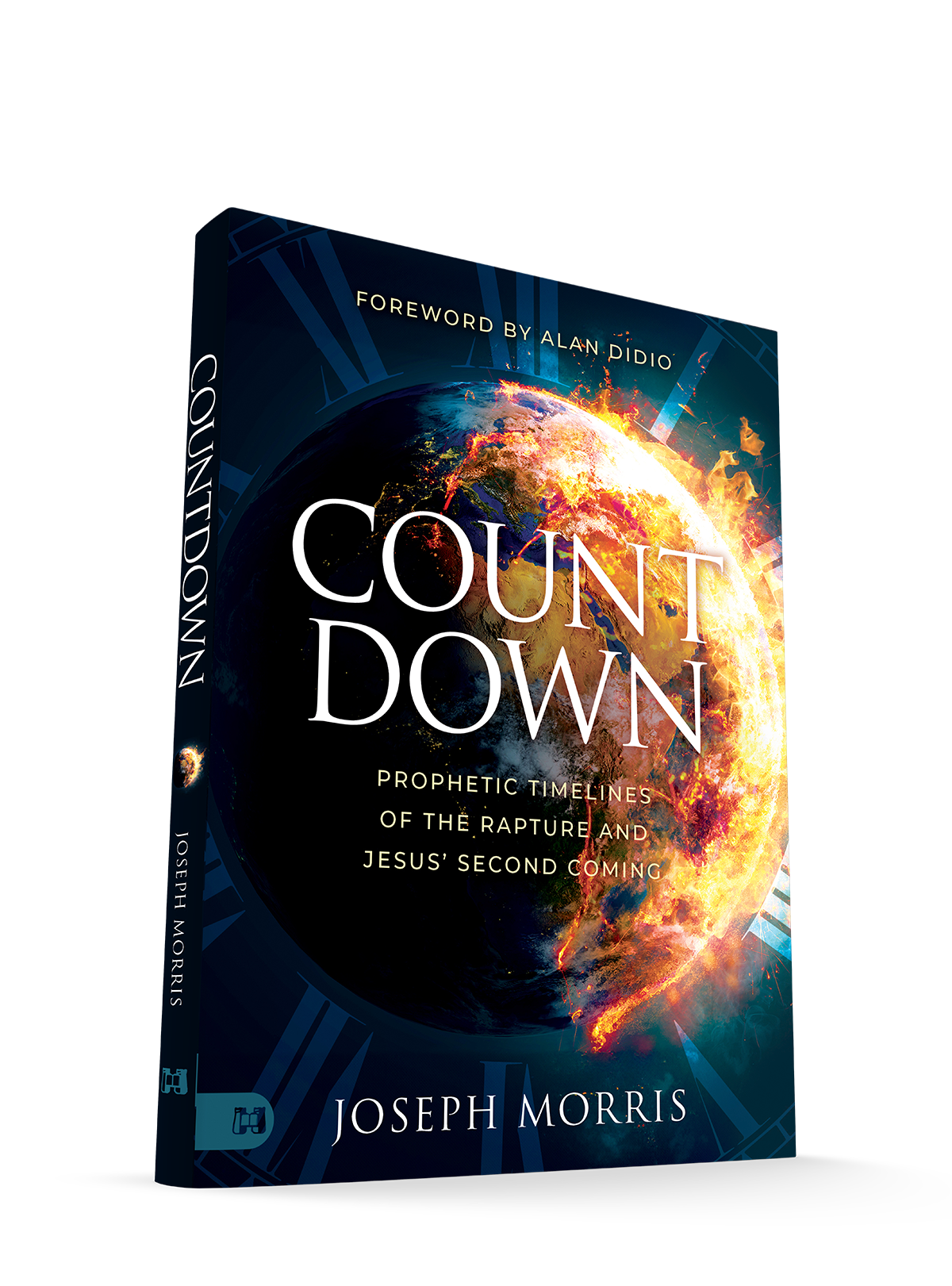 Countdown: Prophetic Timelines of the Rapture and Jesus' Second Coming Paperback – February 4, 2025