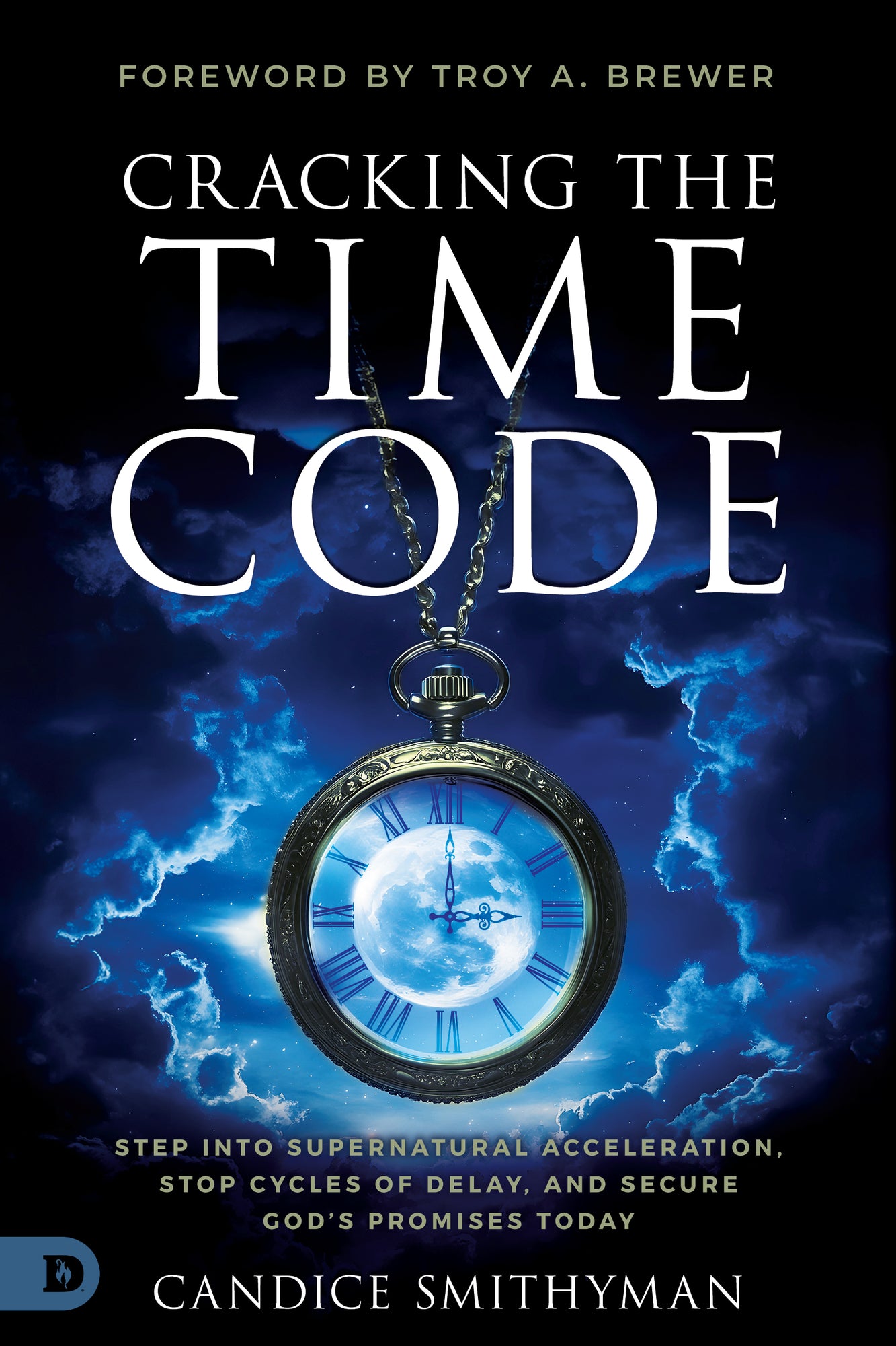 Cracking the Time Code: Step Into Supernatural Acceleration, Stop Cycles of Delay, and Secure God's Promises Today Paperback – January 6, 2026