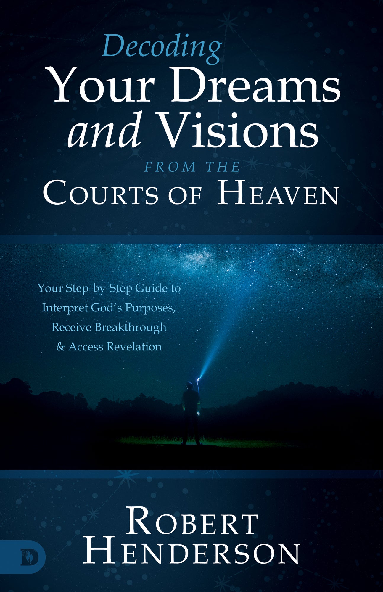 Decoding Prophetic Dreams and Visions from the Courts of Heaven - September 2026