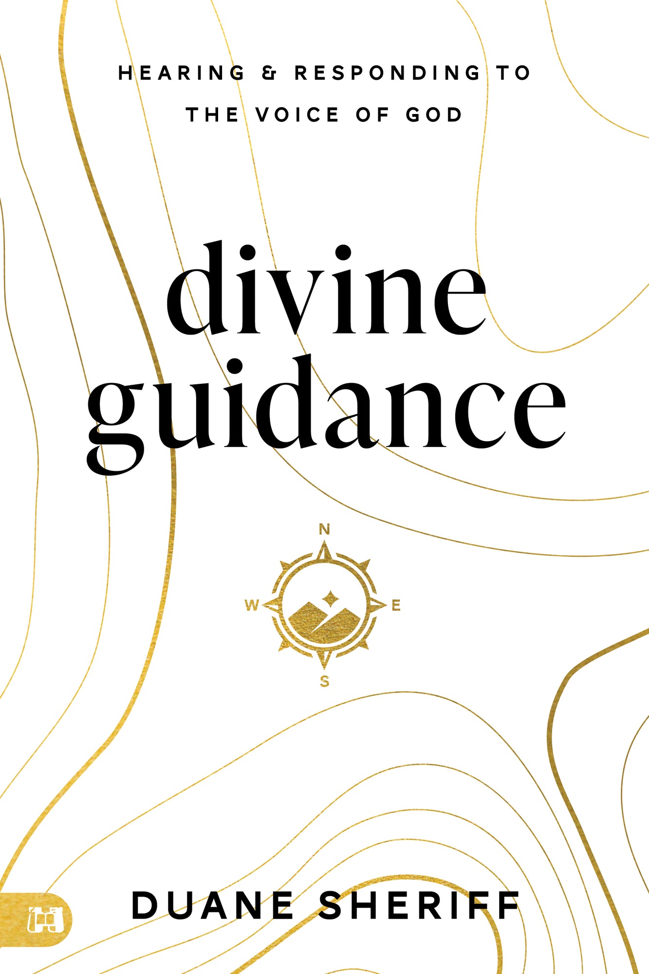 Divine Guidance: Hearing and Responding to the Voice of God Paperback – August 6, 2024