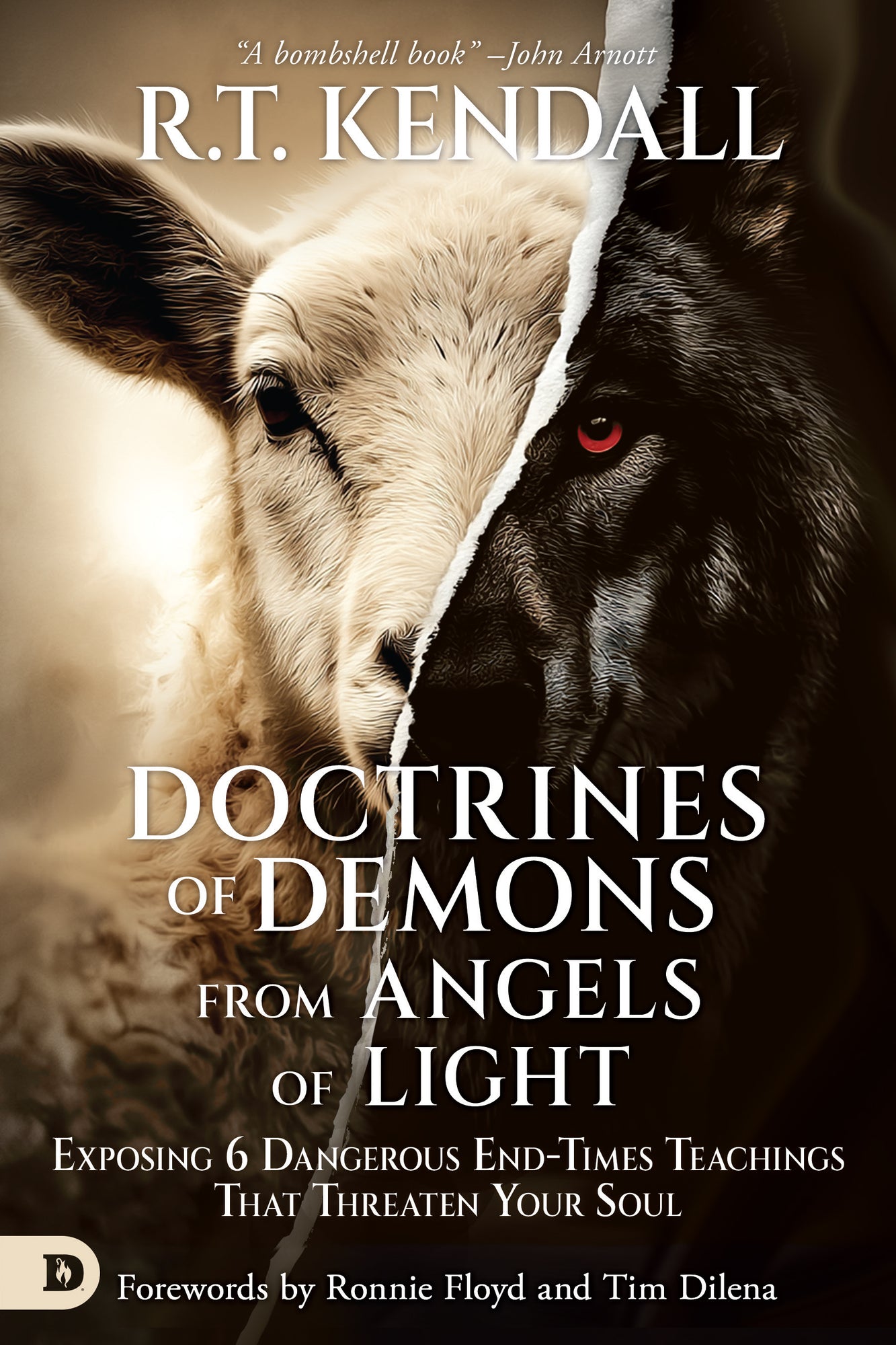 Doctrines of Demons from Angels of Light: Exposing 6 Dangerous End-Times Teachings That Threaten Your Soul – April 7, 2026