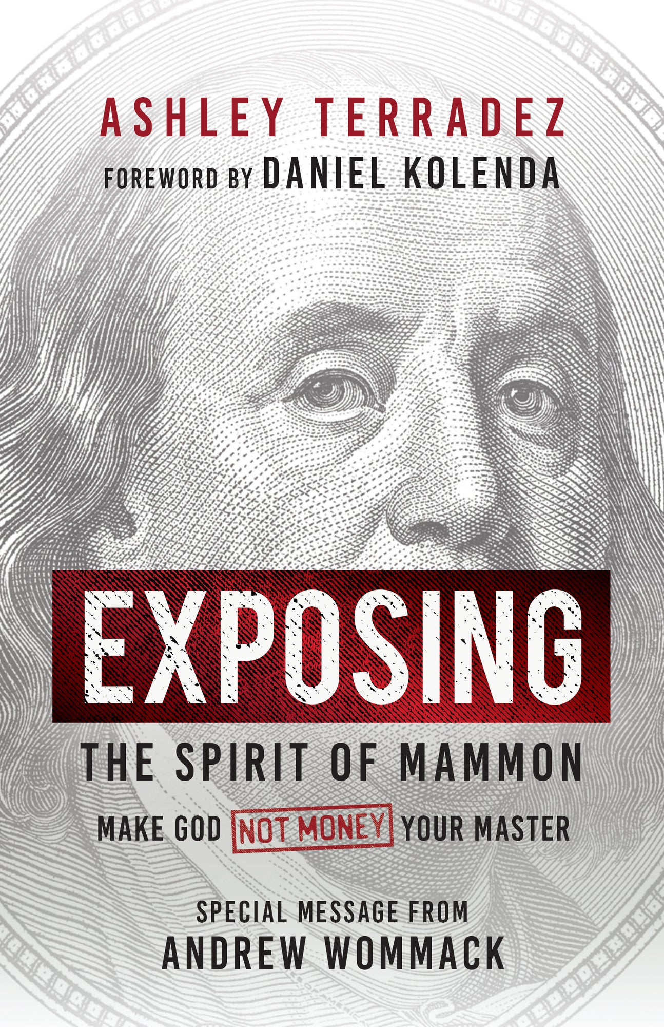 Exposing the Spirit of Mammon: Make God―Not Money―Your Master Paperback – July 2, 2024