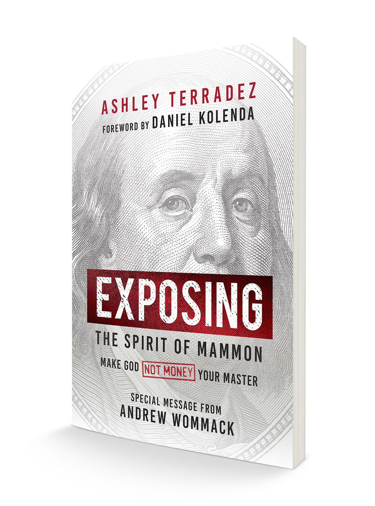 Exposing the Spirit of Mammon: Make God―Not Money―Your Master Paperback – July 2, 2024