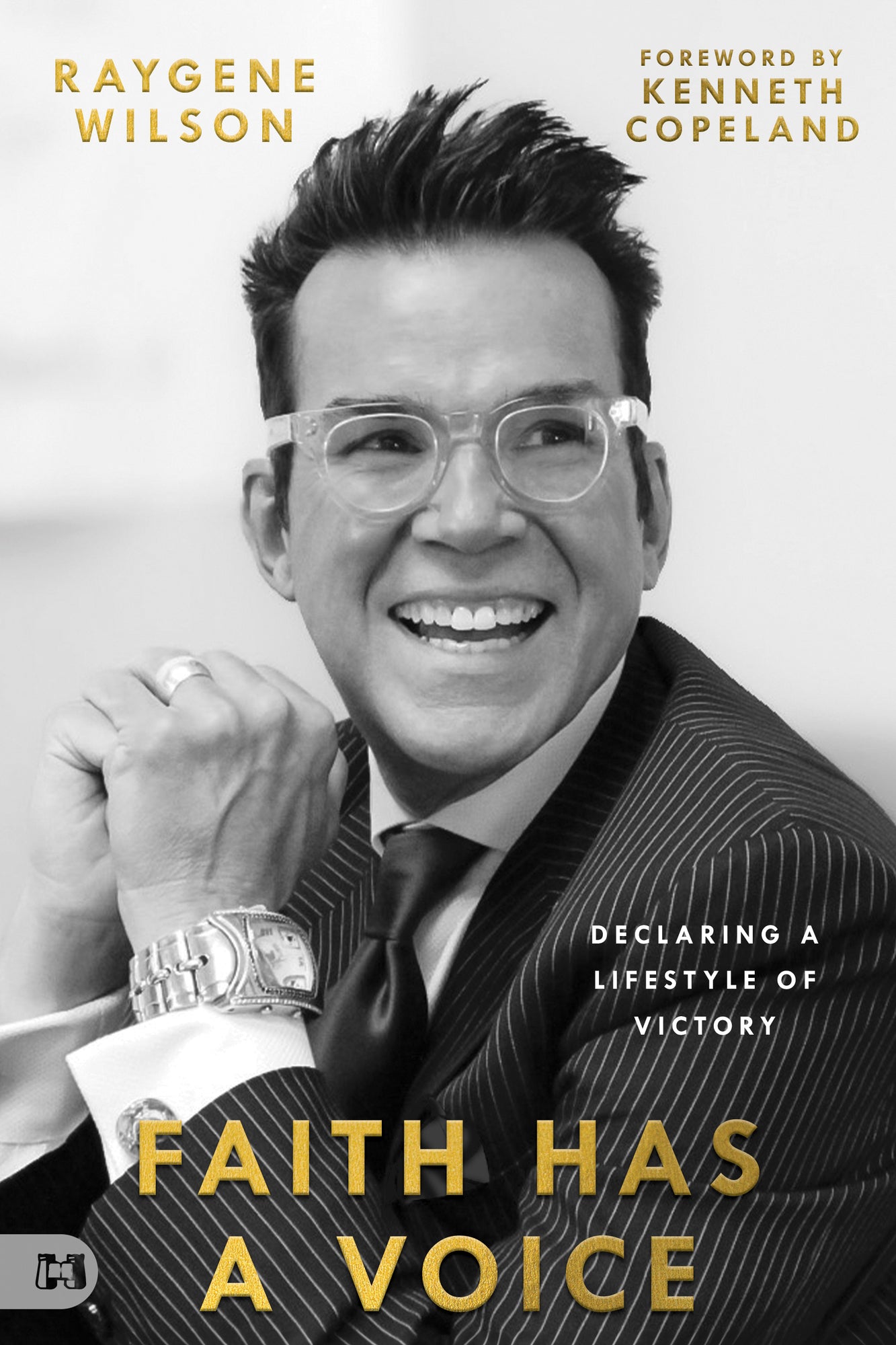 Faith Has a Voice: Declaring a Lifestyle of Victory Paperback – August 6, 2024