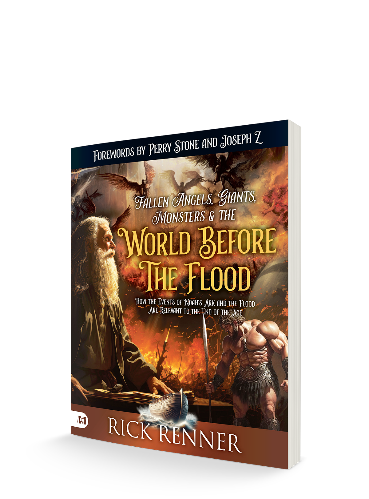 Fallen Angels, Giants, Monsters and the World Before the Flood: How the Events of Noah's Ark and the Flood Are Relevant to the End of the Age Paperback – September 3, 2024