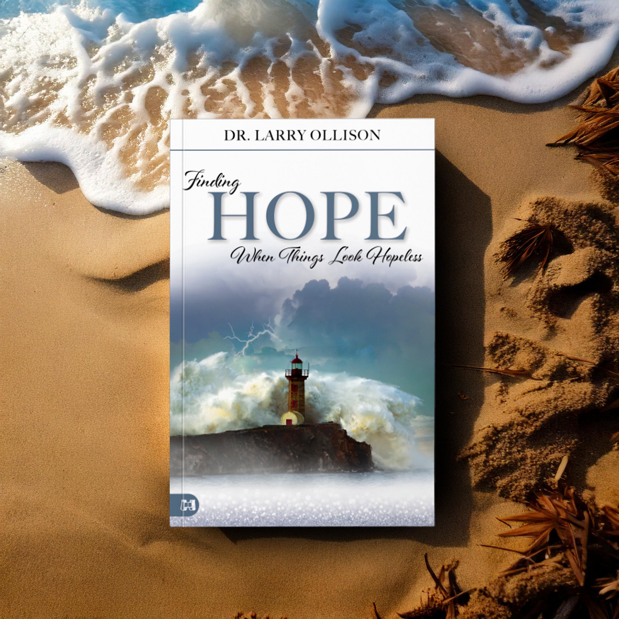 Finding Hope When Things Look Hopeless Paperback – January 7, 2025