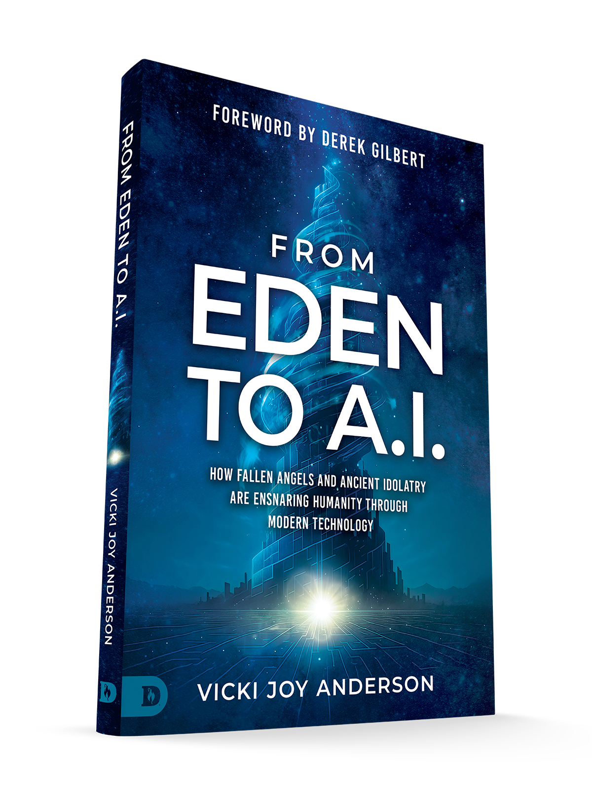 From Eden to AI: How Fallen Angels and Ancient Idolatry Are Ensnaring Humanity Through Modern Technology – June 2, 2026