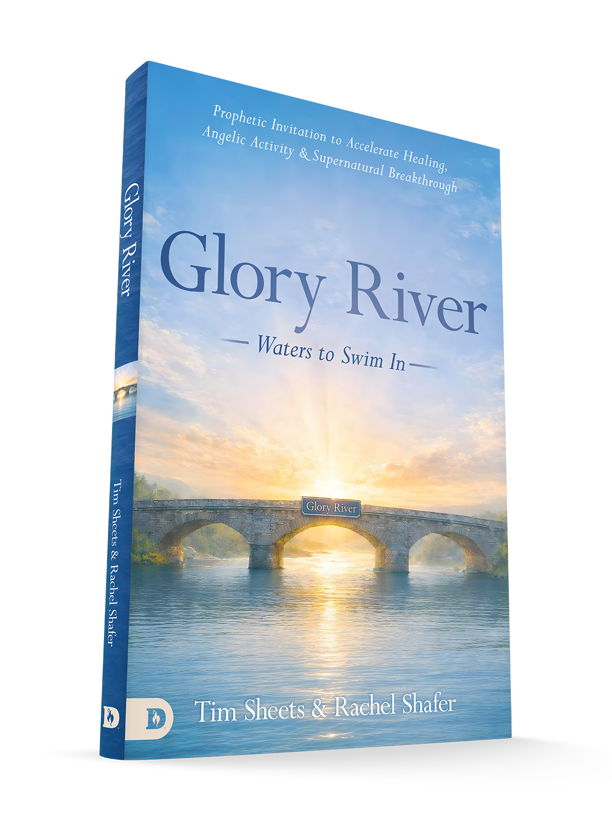 Glory River: Waters to Swim in: Your Prophetic Invitation to Accelerated Healing, Angelic Activity, and Supernatural Breakthrough – August 4, 2026