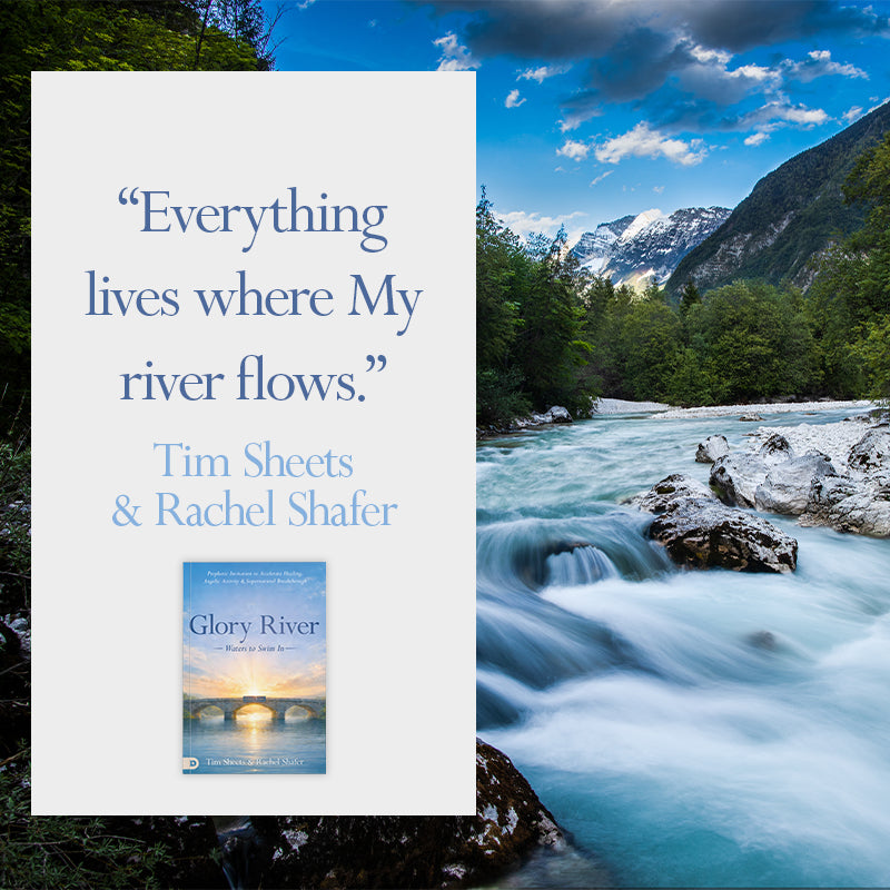 Glory River: Waters to Swim in: Your Prophetic Invitation to Accelerated Healing, Angelic Activity, and Supernatural Breakthrough – August 4, 2026