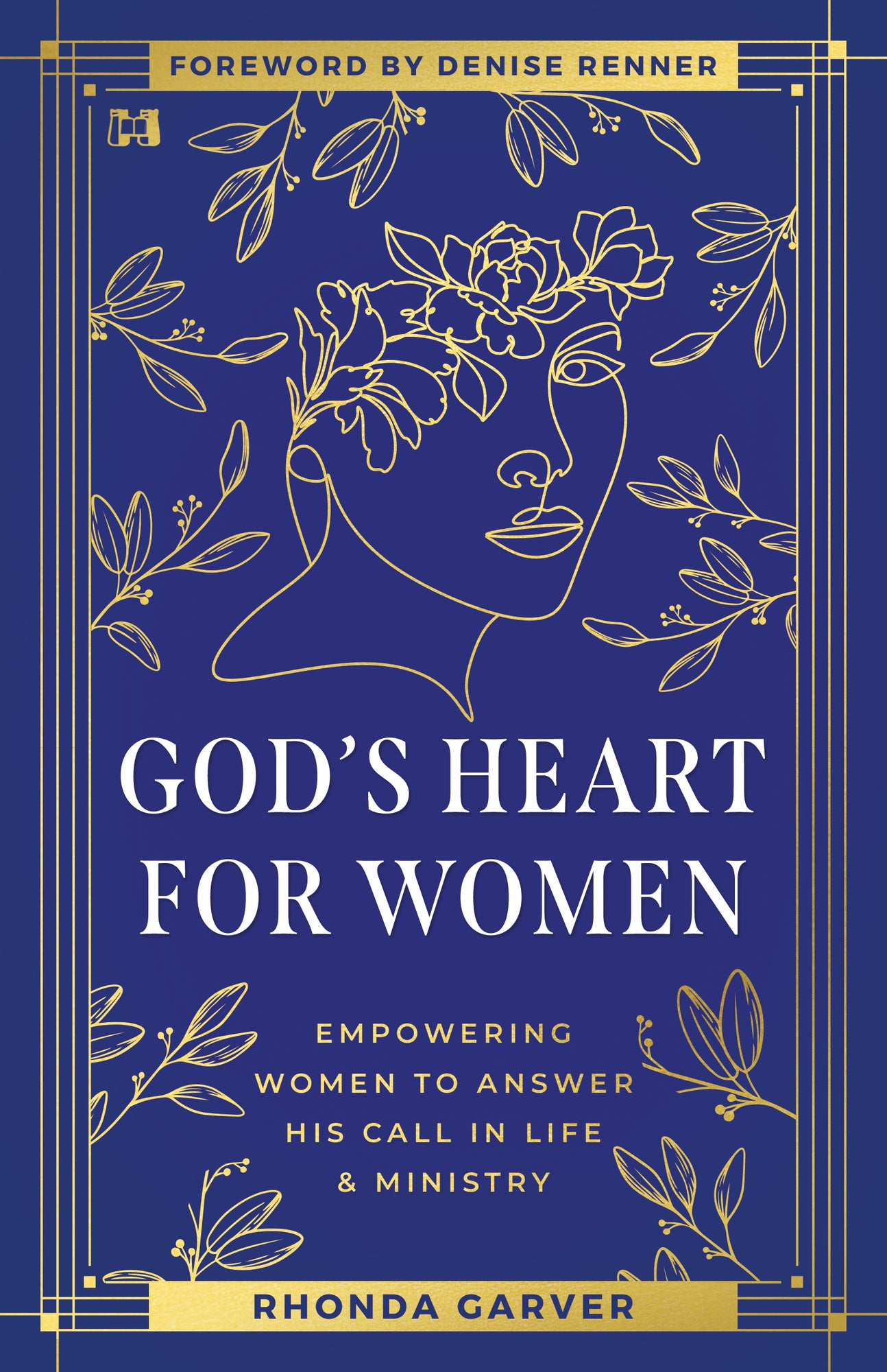 God's Heart for Women: Empowering Women to Answer His Call in Life & Ministry Paperback – April 1, 2025