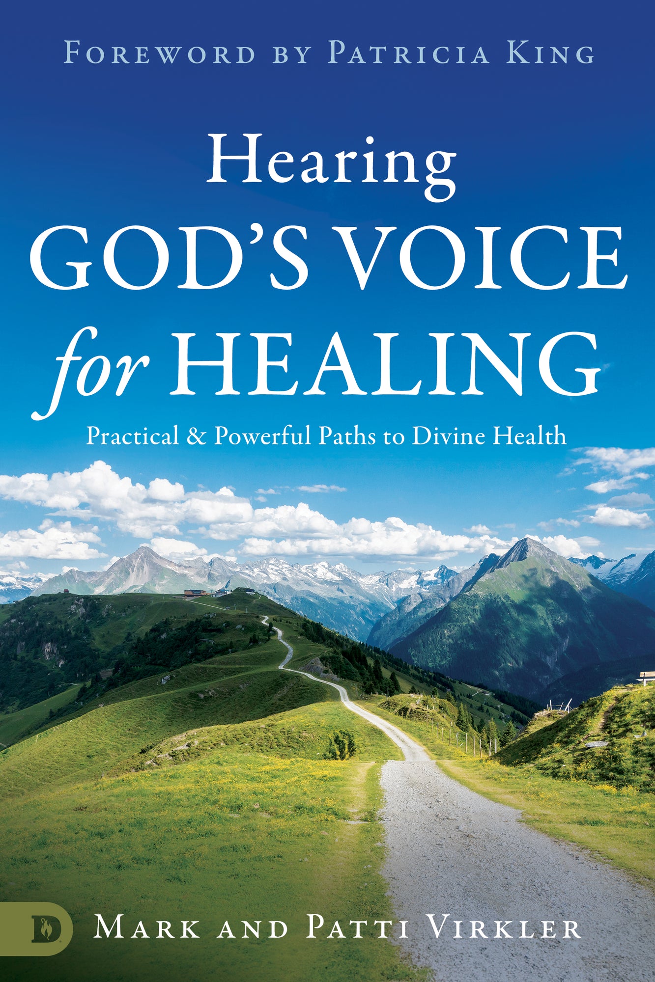 Hearing God's Voice for Healing: Practical and Powerful Paths to Divine Health Paperback – March 4, 2025