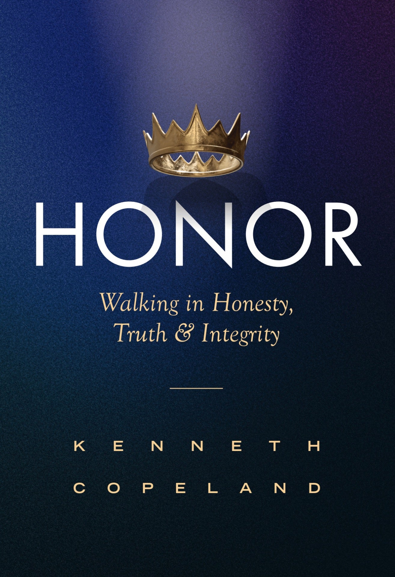 Honor: Walking in Honesty, Truth and Integrity Revised and Expanded Paperback – March 4, 2025