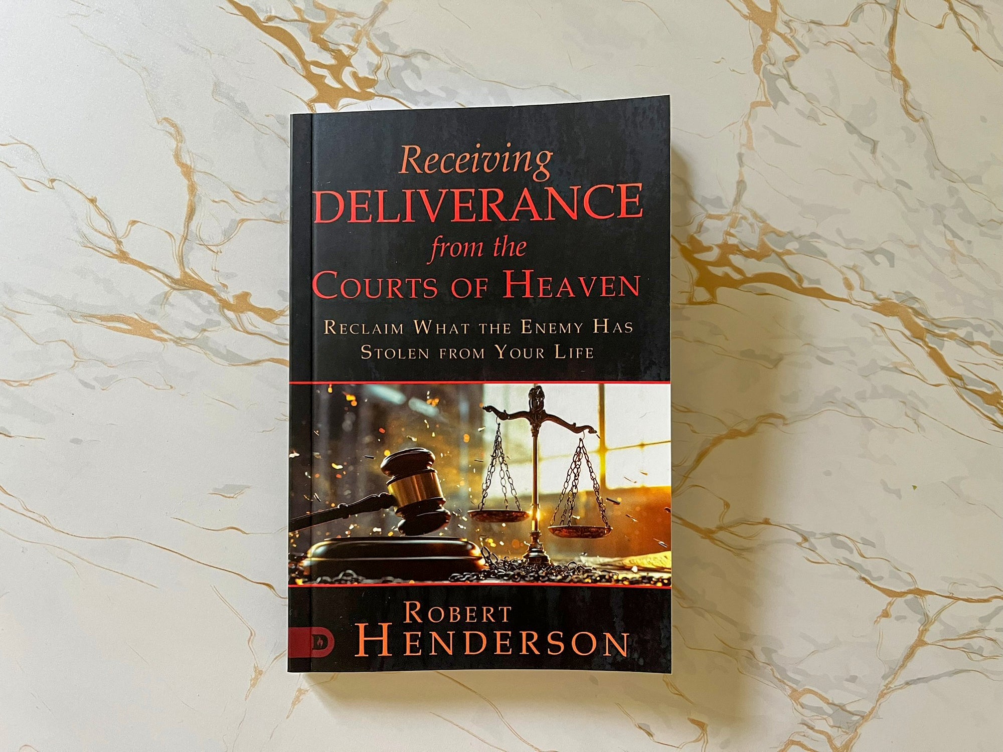 Receiving Deliverance from the Courts of Heaven: Reclaim What the Enemy Has Stolen from Your Life Paperback – August 5, 2025