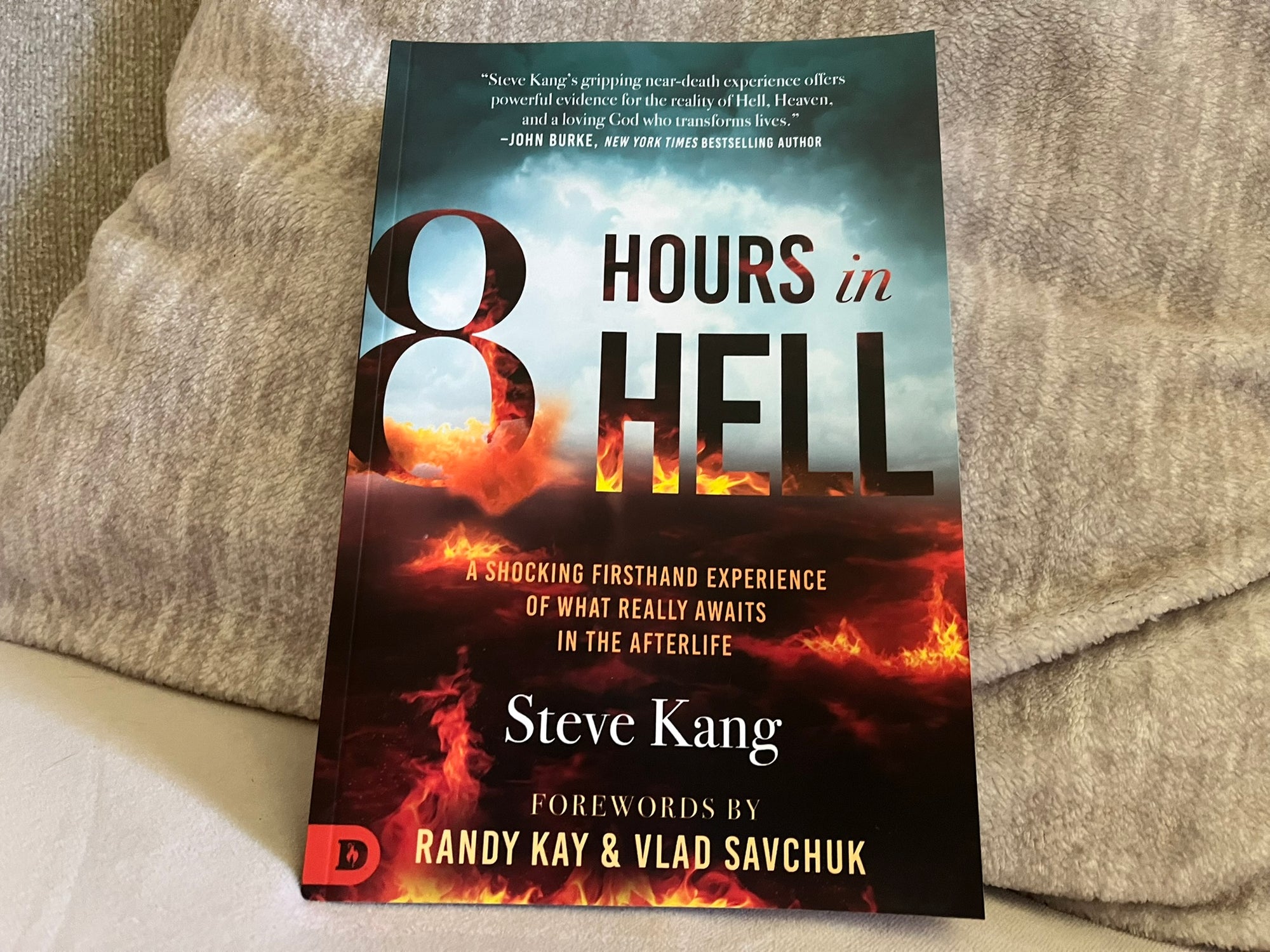 8 Hours in Hell: A Shocking Firsthand Experience of What Really Awaits in the Afterlife Paperback – October 7, 202