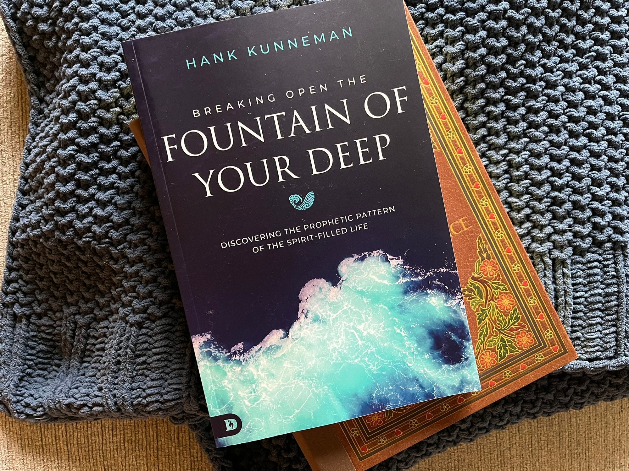 Breaking Open the Fountain of Your Deep: Discovering the Prophetic Pattern of the Spirit-Filled Life Paperback – September 2, 2025